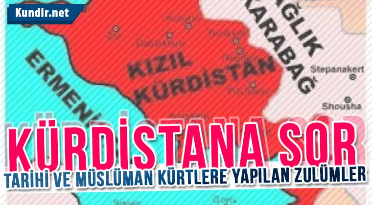 kürdistana sor(dağlık karabağ) tarihi ve müslüman kürtlere yapılan zulümler